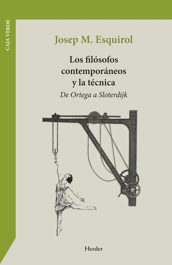 Portada de «Los filósofos contemporáneos y la técnica», de Josep Maria Esquirol