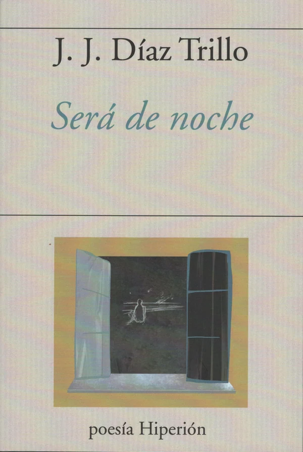 Portada de «Será de noche», de José Juan Díaz Trillo