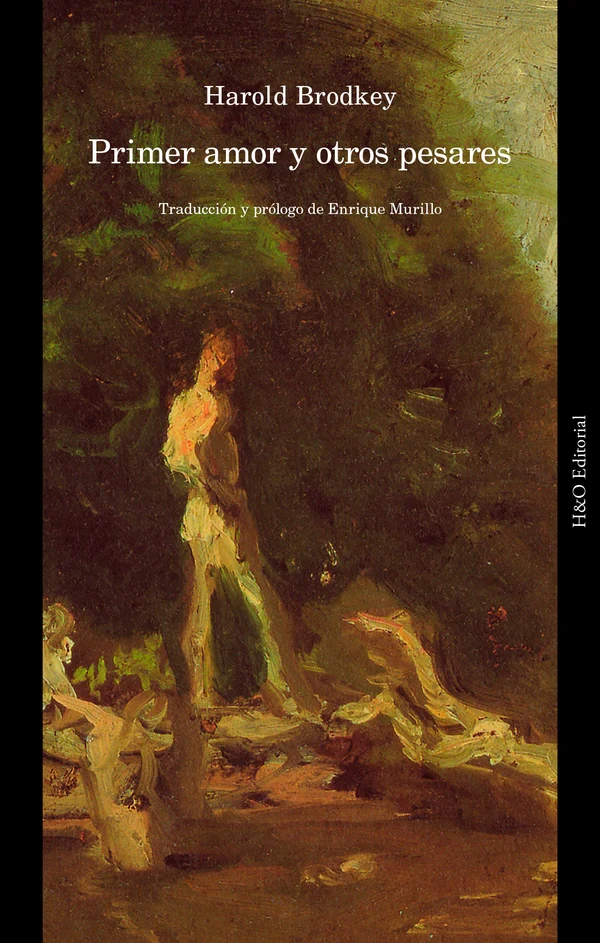 Portada de «Primer amor y otros pesares», de Harold Brodkey