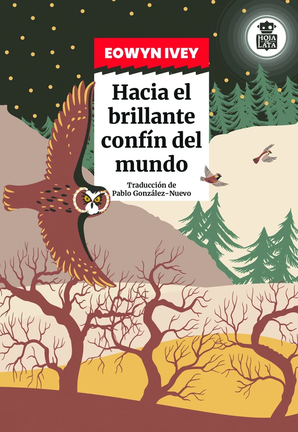 Portada de «Hacia el brillante confín del mundo», de Eowyn Ivey