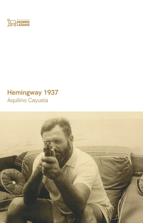 Portada de «Hemingway 1937», de Aquilino Cayuela