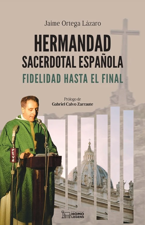 Portada de «Hermandad Sacerdotal Española. Fidelidad hasta el final», de Jaime Ortega Lázaro