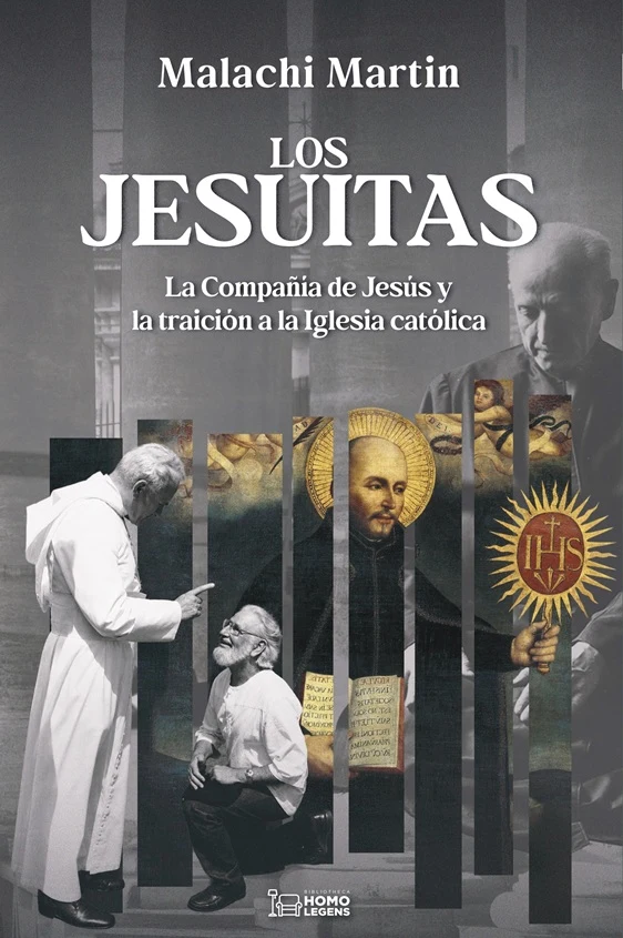 Portada de «Los jesuitas. La Compañía de Jesús y la traición a la Iglesia católica», de Malachi Martin
