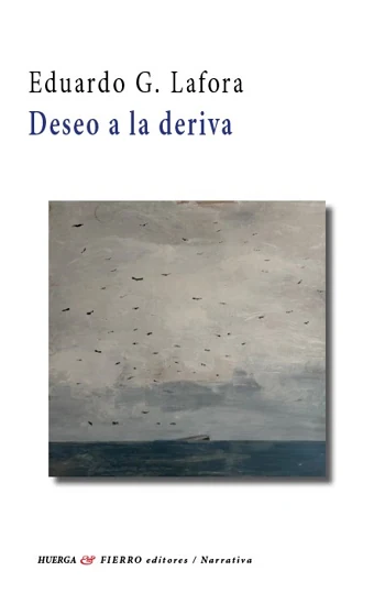 Portada de «Deseo a la deriva», de Eduardo G. Lafora