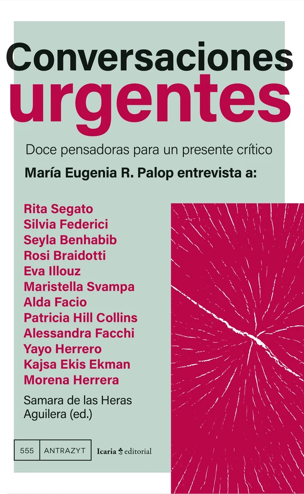 Portada de «Conversaciones urgentes. Doce pensadoras para un presente crítico», de María Eugenia R. Palop, Samara de las Heras Aguilera