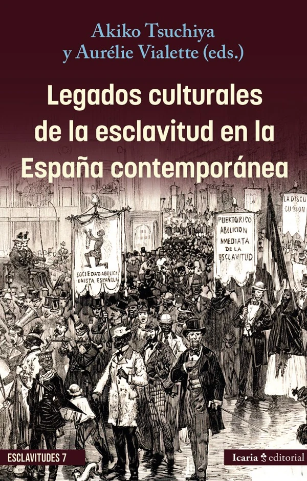 Portada de «Legados culturales de la esclavitud en la España contemporánea», de Akiko Tsuchiya, Aurélie Vialette