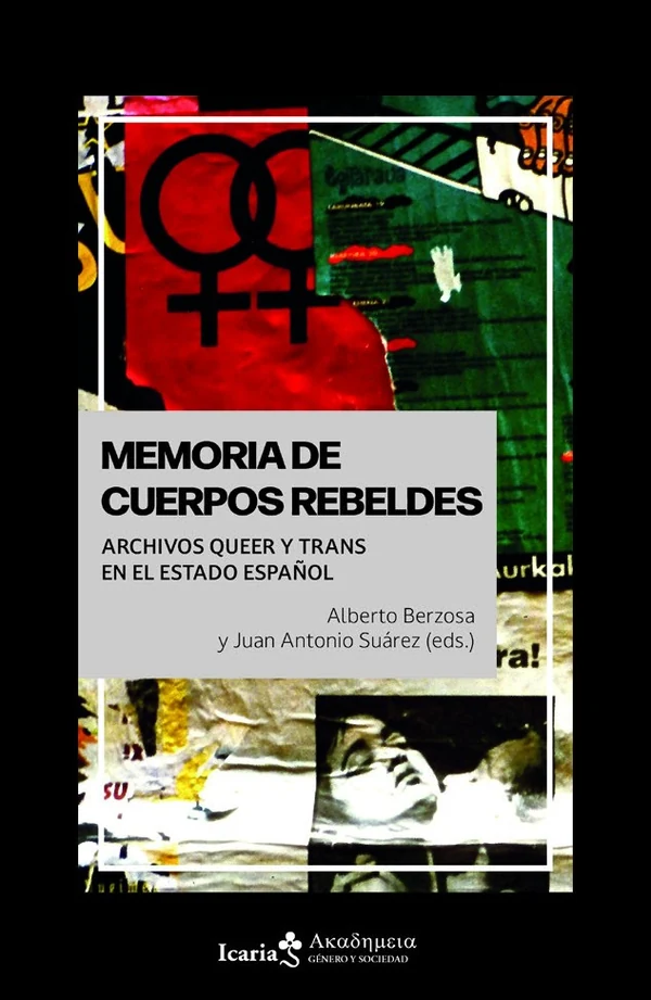 Portada de «MEMORIA DE CUERPOS REBELDES», de Alberto Berzosa, Juan Antonio Suárez