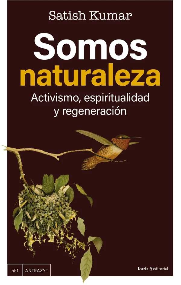 Portada de «Somos naturaleza», de Satish Kumar