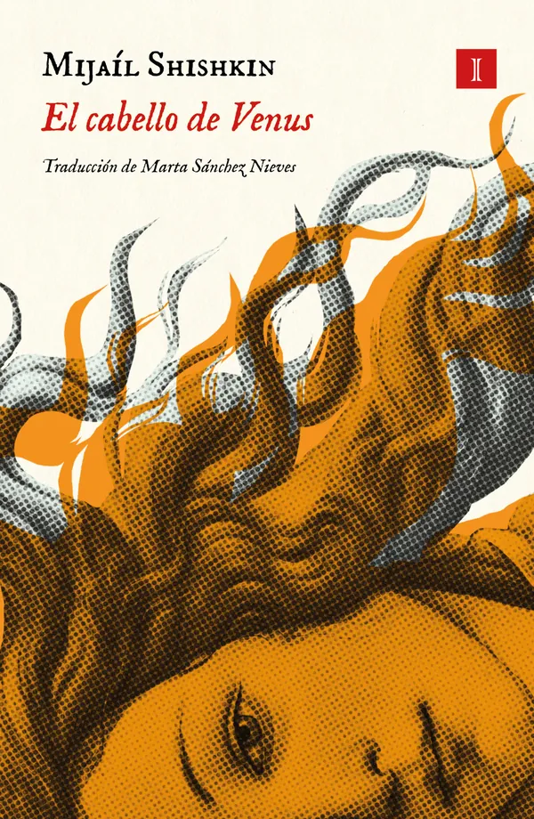Portada de «El cabello de Venus», de Mijaíl Shishkin