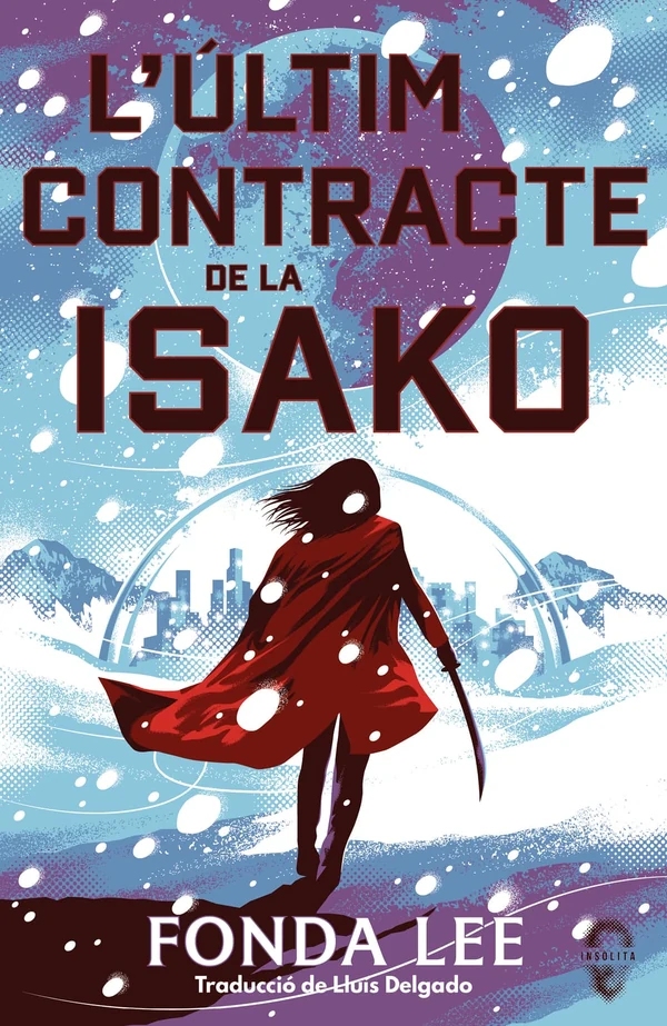 Portada de «L'últim contracte de la Isako (edició en català)», de Fonda Lee