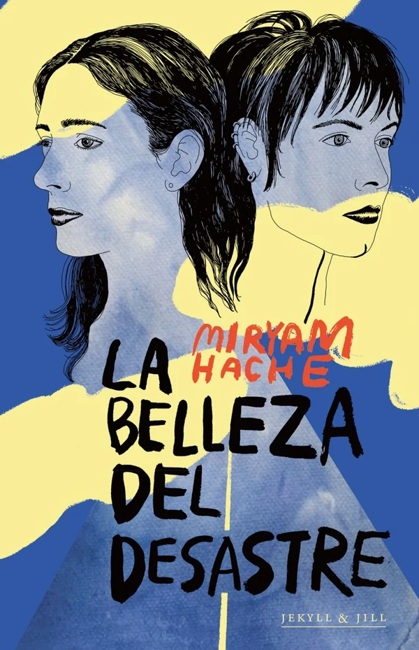 Portada de «La belleza del desastre», de Miryam Hache