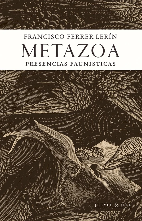 Portada de «Metazoa, presencias faunísticas», de Francisco Ferrer Lerín