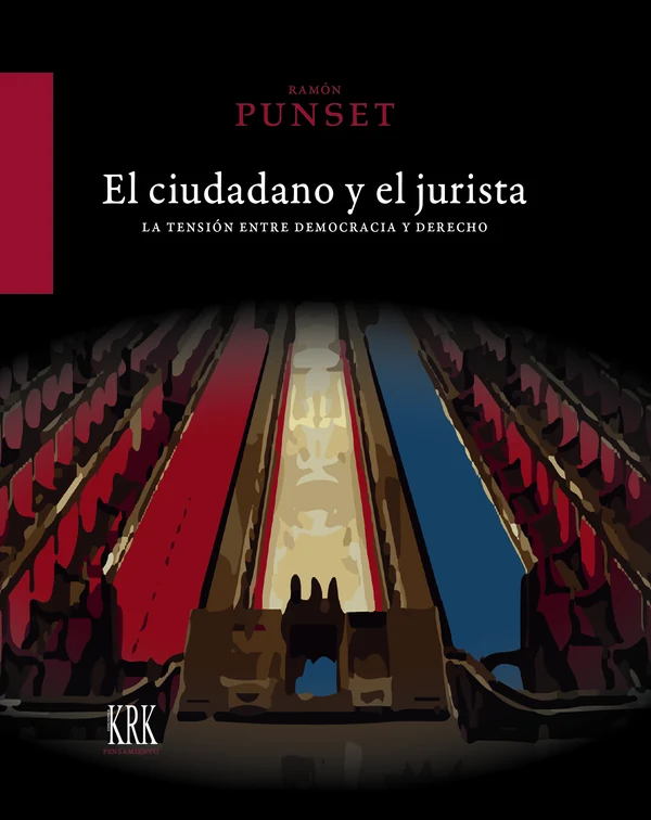 Portada de «El ciudadano y el jurista. La tensión entre democracia y derecho», de Ramón Punset
