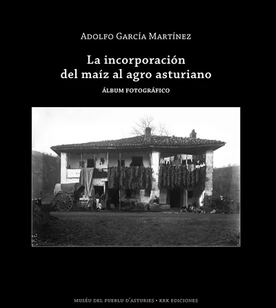 Portada de «La incorporación del maíz al agro asturiano», de Adolfo García Martínez