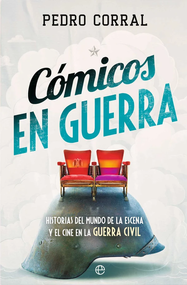 Portada de «Cómicos en guerra», de Pedro Corral