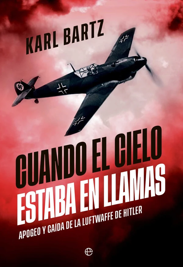 Portada de «Cuando el cielo estaba en llamas», de Karl Bartz