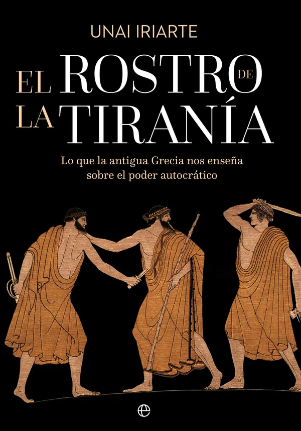 Portada de «El rostro de la tiranía», de Unai Iriarte