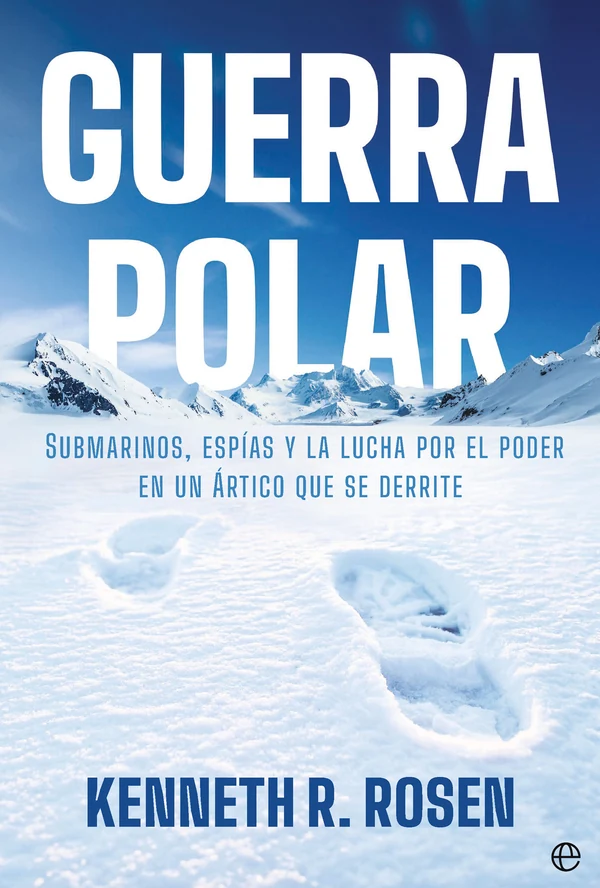 Portada de «Guerra polar», de Kenneth R. Rosen