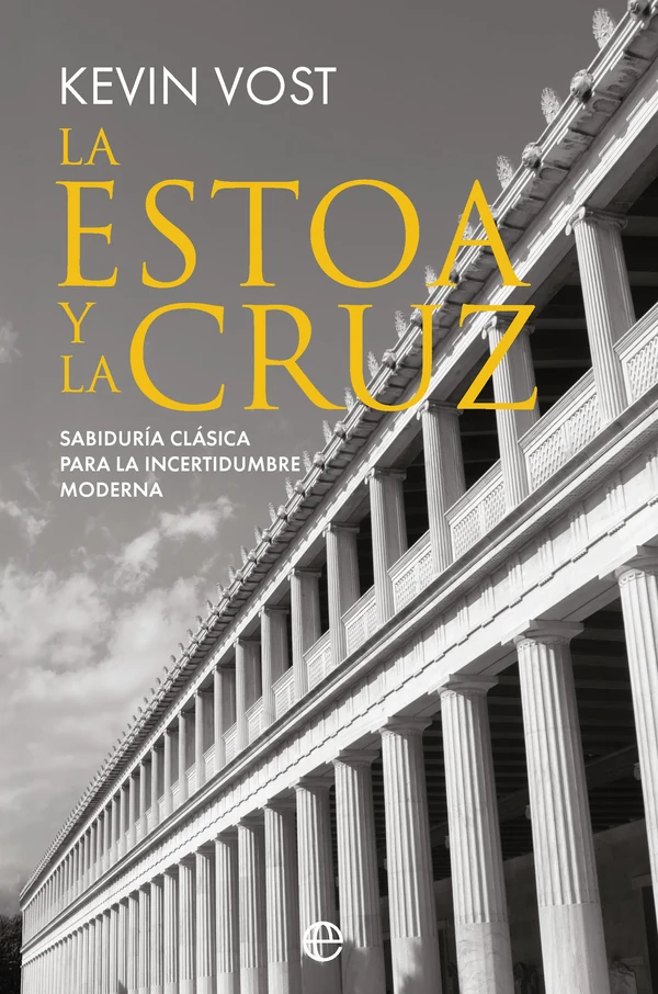 Portada de «La estoa y la cruz», de Kevin Vost