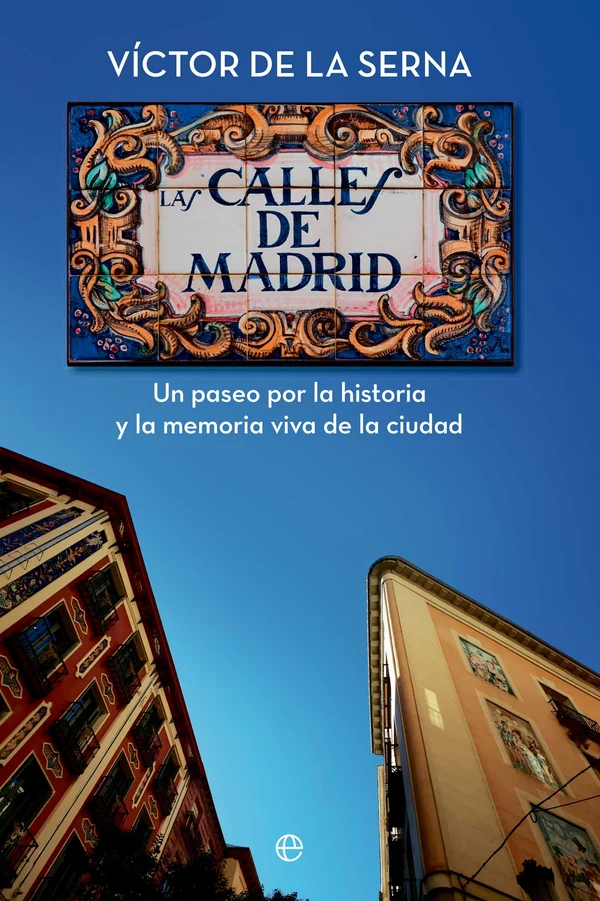 Portada de «Las calles de Madrid», de Víctor de la Serna