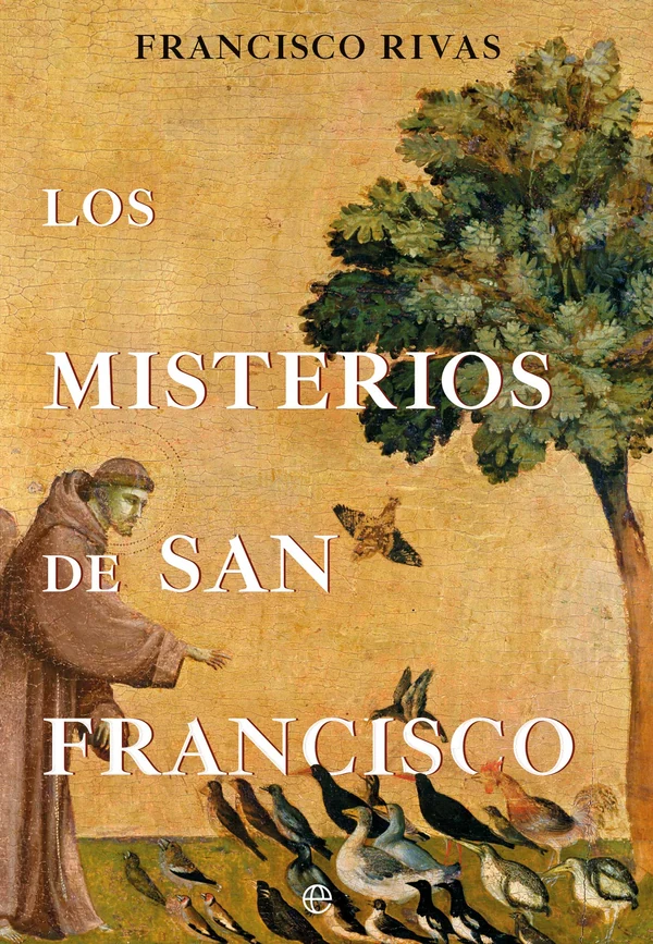 Portada de «Los misterios de San Francisco», de Francisco Rivas