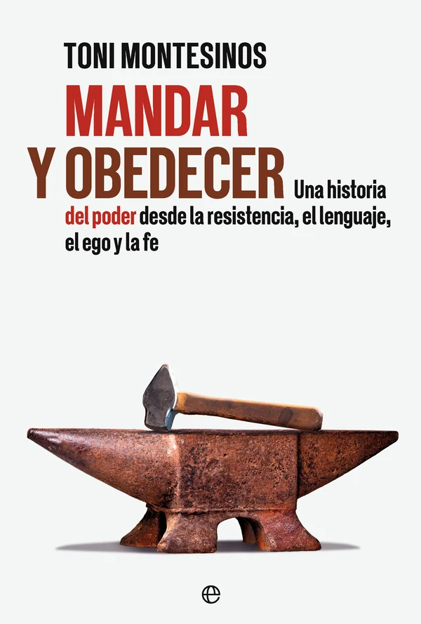 Portada de «Mandar y obedecer», de Toni Montesinos