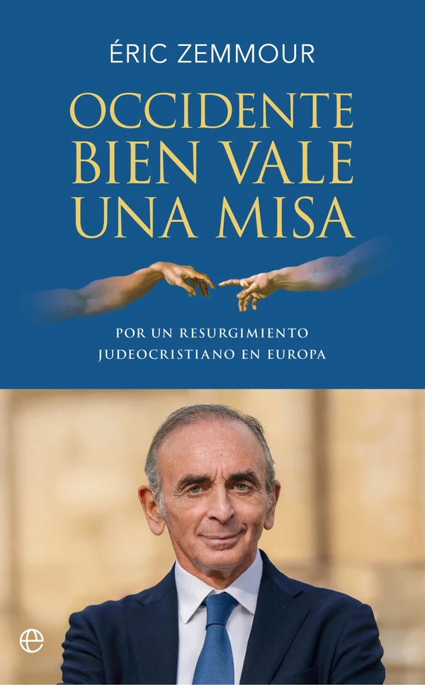 Portada de «Occidente bien vale una misa», de Éric Zemmour