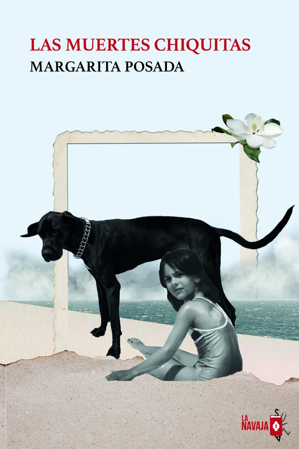 Portada de «Las muertes chiquitas», de Margarita Posada