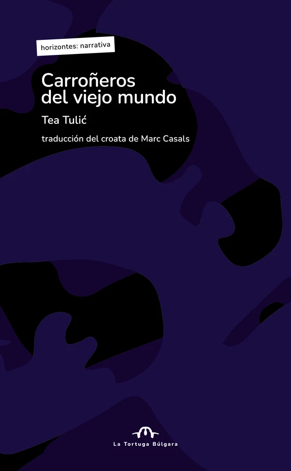 Portada de «Carroñeros del viejo mundo», de Tea Tulić