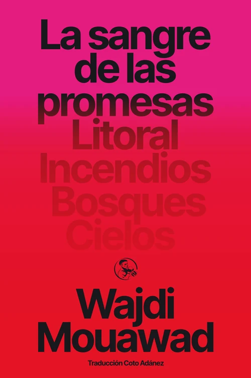 Portada de «LA SANGRE DE LAS PROMESAS», de Wajdi Mouawad