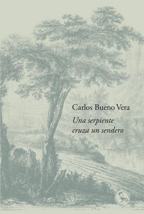 Portada de «Una serpiente cruza un sendero», de Carlos Bueno Vera