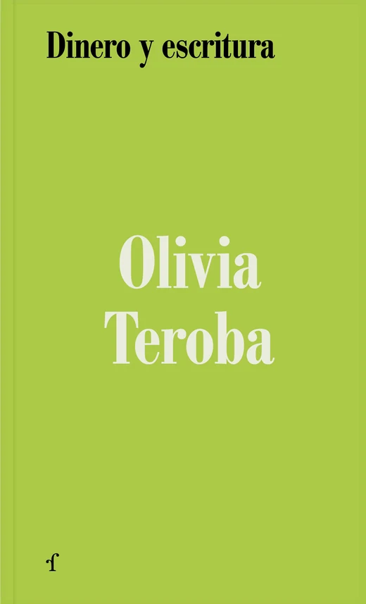 Portada de «Dinero y escritura», de Olivia Teroba