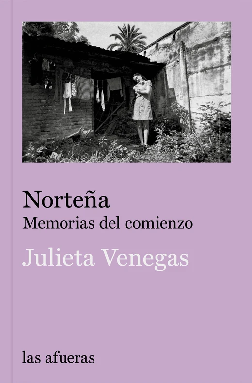 Portada de «Norteña. Memorias del comienzo», de Julieta Venegas