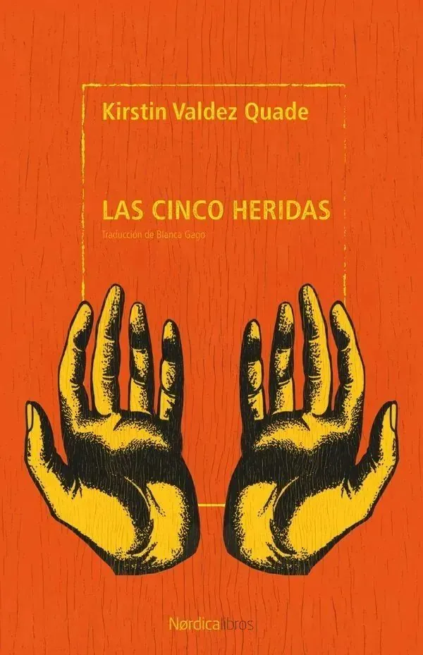 Portada de «Las cinco heridas», de Kirstin Valdez Quade