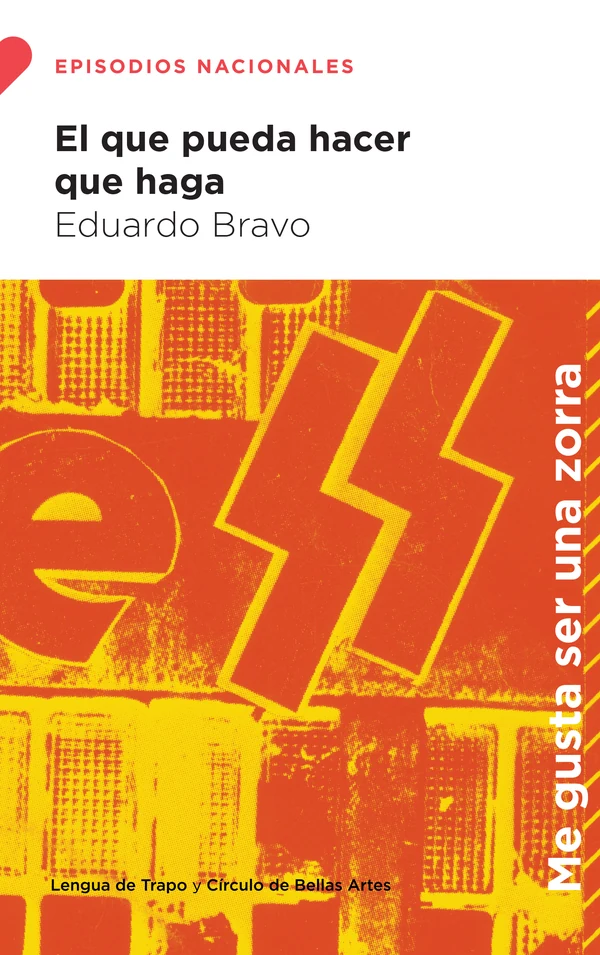 Portada de «El que pueda hacer que haga», de Eduardo Bravo