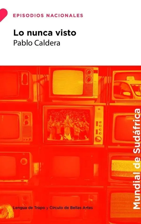 Portada de «Lo nunca visto», de Pablo Caldera