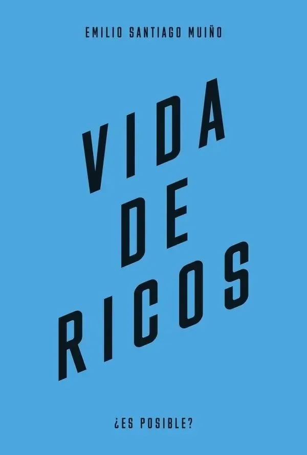 Portada de «Vida de ricos», de Emilio Santiago Muíño
