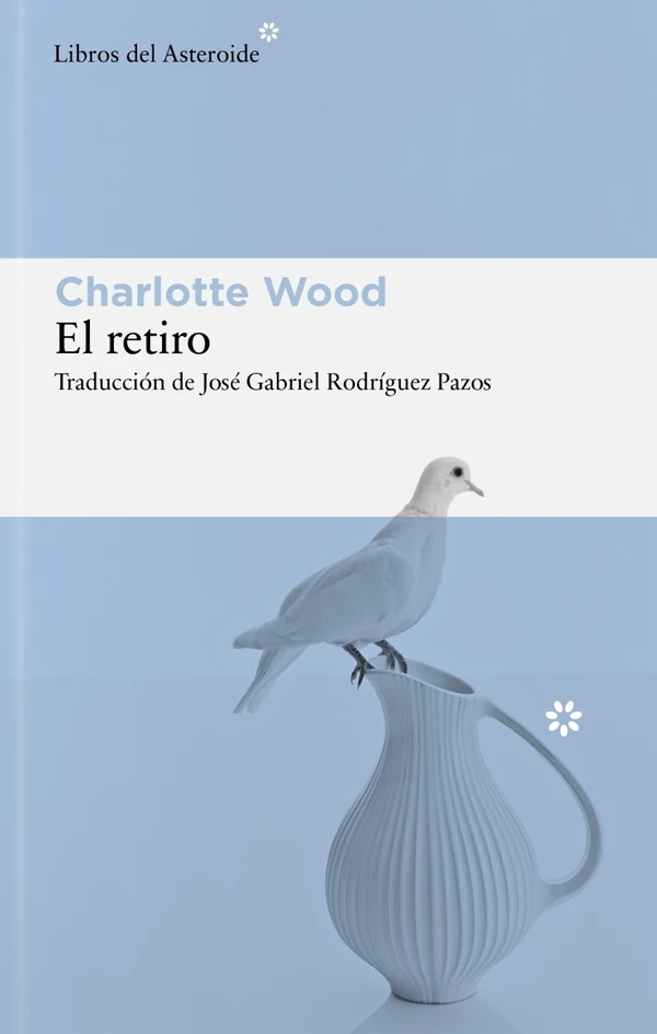 Portada de «El retiro», de Charlotte Wood