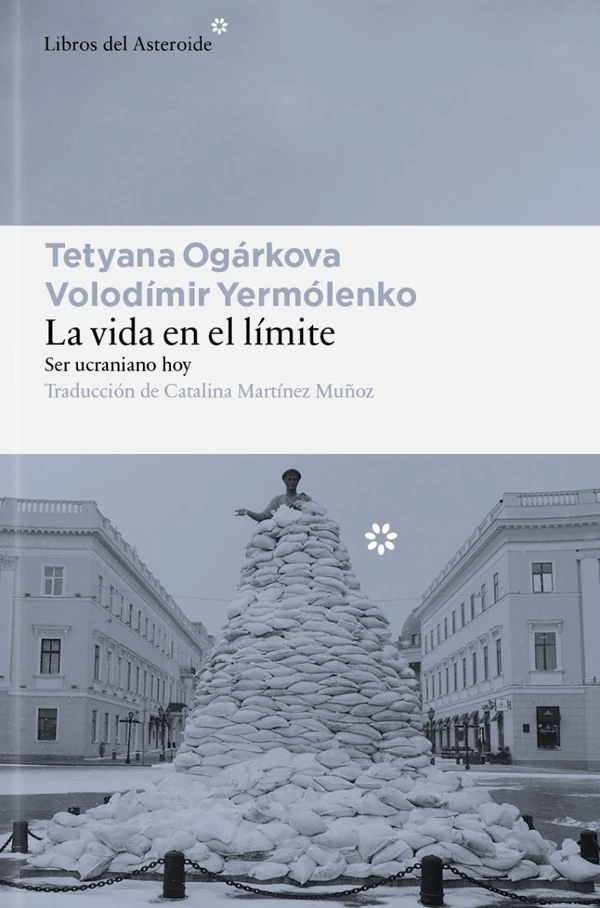 Portada de «La vida en el límite», de Tetiana Ogárkova, Volodímir Yermólenko