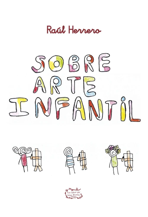 Portada de «Sobre arte infantil», de Raúl Herrero