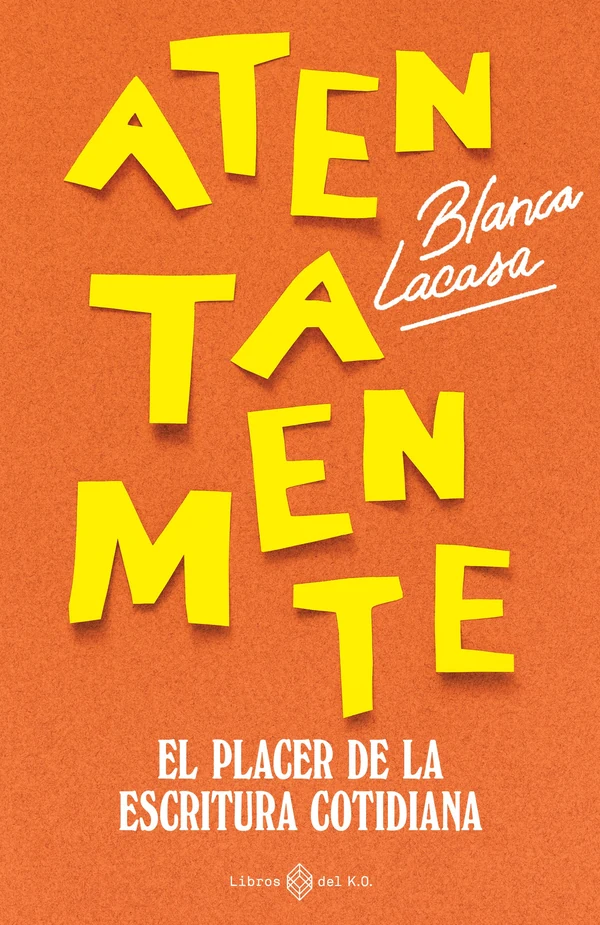 Portada de «Atentamente», de Blanca Lacasa