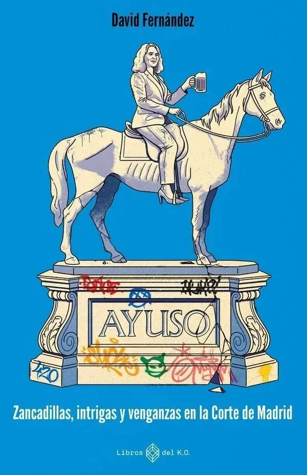 Portada de «Ayuso», de David Fernández