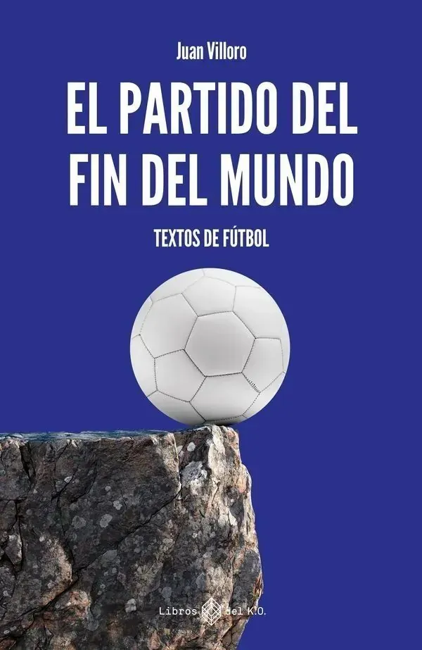Portada de «El partido del fin del mundo», de Juan Villoro