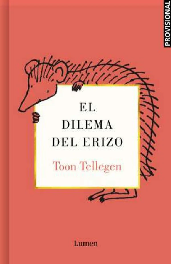 Portada de «El dilema del erizo», de Toon Tellegen