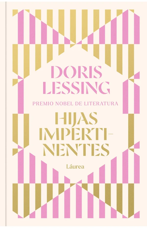 Portada de «Hijas impertinentes (Láurea)», de Doris Lessing