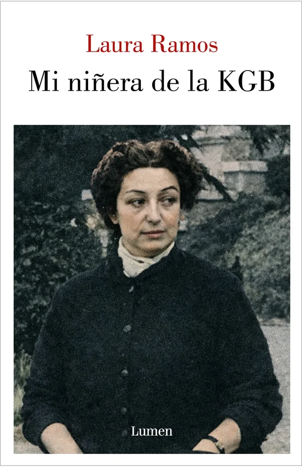 Portada de «Mi niñera de la KGB», de Laura Ramos