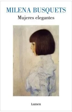Portada de «Mujeres elegantes», de Milena Busquets