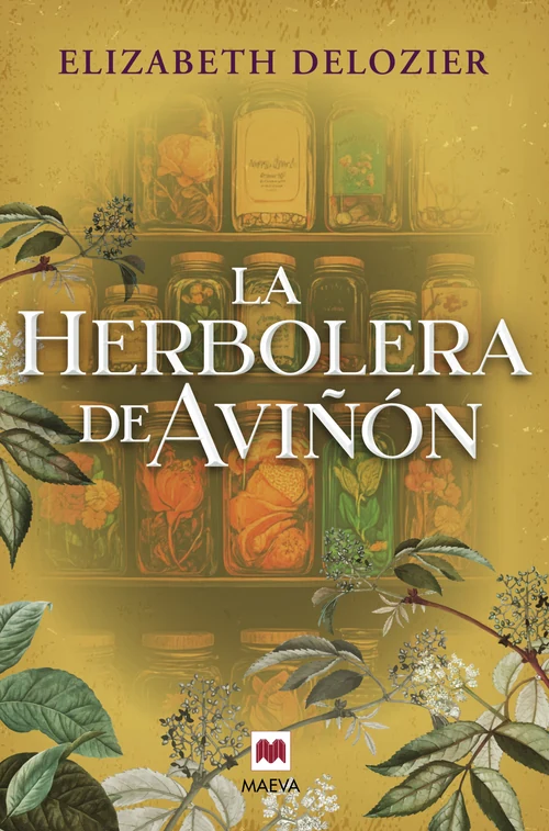 Portada de «La herbolera de Aviñón», de Elizabeth DeLozier