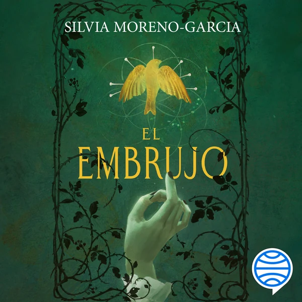 Portada de «El embrujo», de Silvia Moreno-Garcia