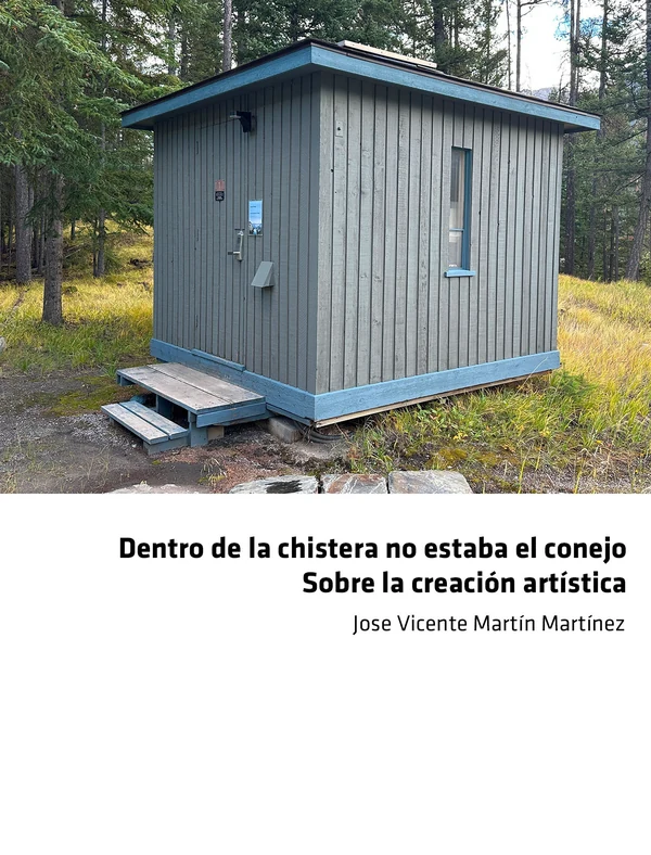 Portada de «Dentro de la chistera no estaba el conejo. Sobre la creación artística», de José Vicente Martín Martínez
